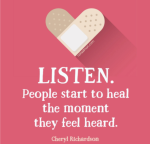 Image of bandaid folded into the shape of a heart. Text: "LISTEN. People start to heal the moment they feel heard." 